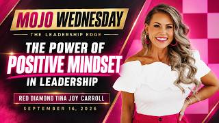 The Power Of Positive Mindset In Leadership by Red Diamond Tina Joy Carroll