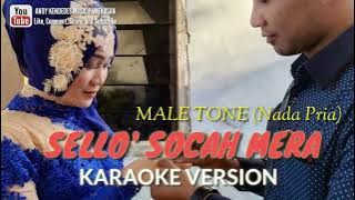 SELLO' SOCAH MERA KARAOKE -- Lagu Madura --- Nada Pria -- Male Tone