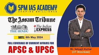 Newspaper Analysis - 6th may 2024 - SPM IAS Academy - APSC and UPSC Coaching