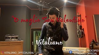 Vitaliano - O Meglio San Valentino (Video Ufficiale 2021)