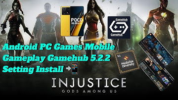 Injustice PC Game Mobile 📲🎮👈 No Internet Gamehub 5.2.2 Setting Install 