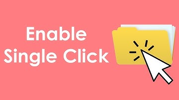 How to open any file or folder in single click windows 10