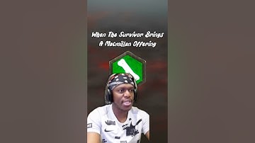 When The Survivor Brings A Macmillan Offering - Dead By Daylight