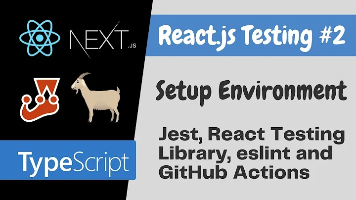 Setup Testing Env: Jest, React Testing Library, eslint, GitHub Actions -React.js Testing Tutorial #2