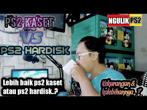 Lebih baik ps2 kaset atau ps2 hardisk - ini kekurangan dan kelebihannya