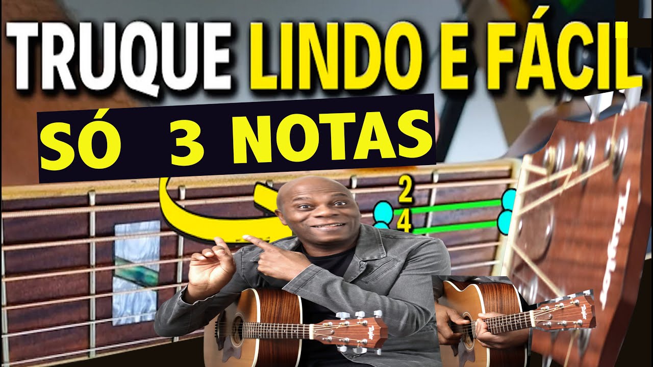 ✅COMO TOCAR BONITO PARECENDO UM PROFISSIONAL!  USANDO SÓ 3 NOTAS 🎸 AULA DE VIOLÃO [ SIMPLES E FÁCIL]