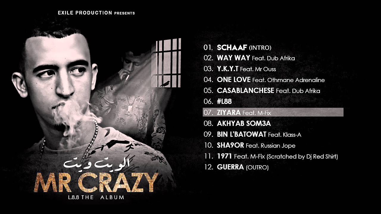 07 MR CRAZY   ZIYARA   Feat M Fix  ALBUM L88 2015 