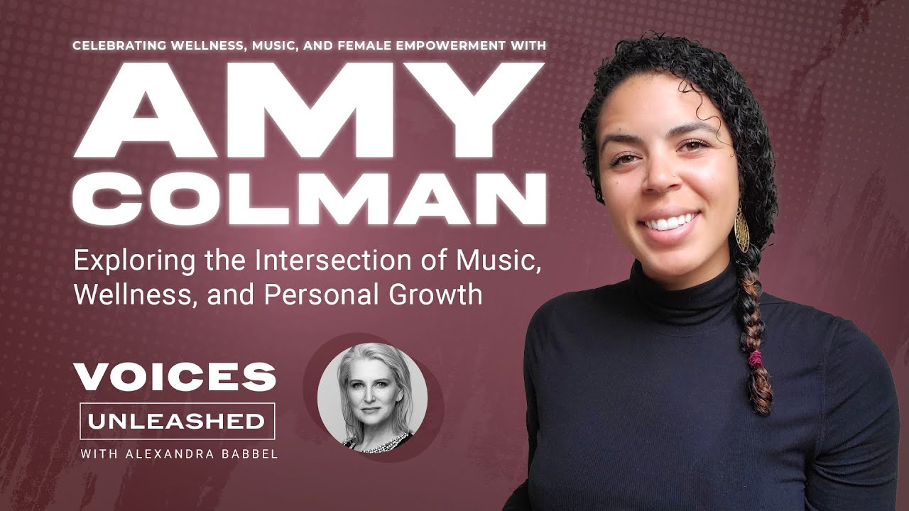 Amy Colman Voices Unleashed: Healing through music with Amy Colman - YouTube