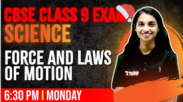 CBSE Class 9 Physics | Force and Laws of Motion | Chapter 2 | Full Chapter Revision | Exam Winner