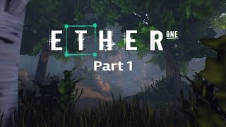Ether One Part 1 Devlin Mine