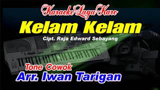 Karaoke Lagu Karo Kelam Kelam Tone Cowok