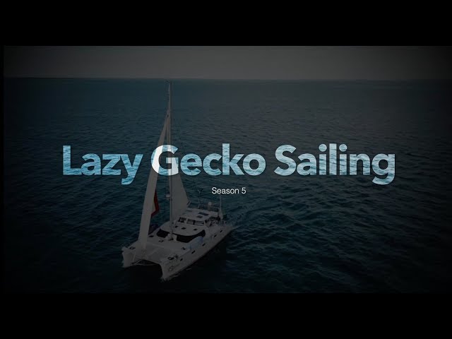 Season 5 Preview - Lazy Gecko Sailing & Adventures