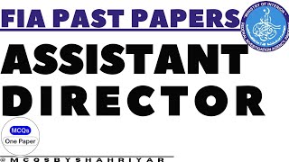 Assistant Director FIA Complete Solved Past Paper | FIA AD SI ASI INSPECTOR - Papers MCQs 2023