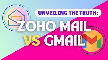 Unveiling the Truth: Zoho Mail vs. Gmail Comparison