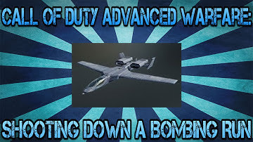 Call of Duty: Advanced Warfare Shooting Down a Bombing Run