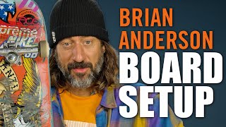 Brian Anderson Breaks Down His Board Set-Up