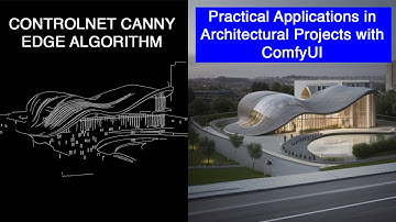 ControlNet Canny Edge Algorithm: Practical Applications in Architectural Projects with ComfyUI