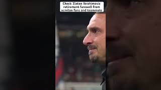 Check Zlatan Ibrahimovic retirement farewell from acmilan fans and teammate #viral #acmilan #shorts