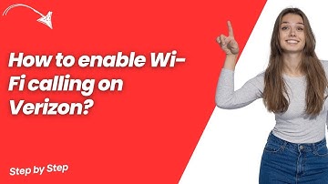 How to enable Wi-Fi calling on Verizon ? - Step by Step