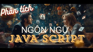 [PODCAST] Phân tích sự ra đời của ngôn ngữ lập trình javaScript