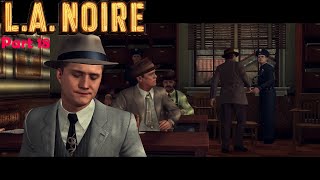 L.A. Noire | Часть 18 | Газовщик, пироман, отдел поджогов | 21+