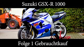 Suzuki GSX-R 1000 - Folge 1 Gebrauchtkauf