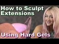 How to Sculpt Hard Gel Nail Extensions