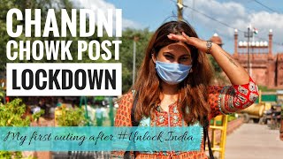 Chandni Chowk Market New Look Post Lockdown | Delhi Market After 'Unlock India' | DesiGirl Traveller