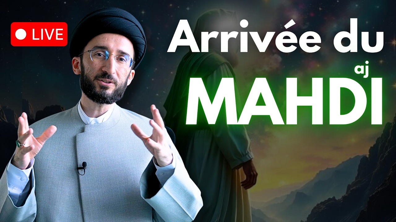 La venue de l’Imam Mahdi (aj) – Sélection de +20 vidéos