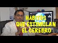 SALUD: Dr. Eduardo Calixto, "Hábitos que estimulan al cerebro"