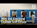 Why Does the Electoral College Still Exist? | NowThis