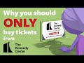 Don’t be deceived – kennedy-center.org is the only official ticketing site of the Kennedy Center