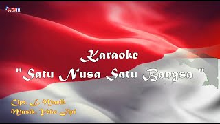 karaoke SATU NUSA SATU BANGSA | Lagu Wajib Nasional
