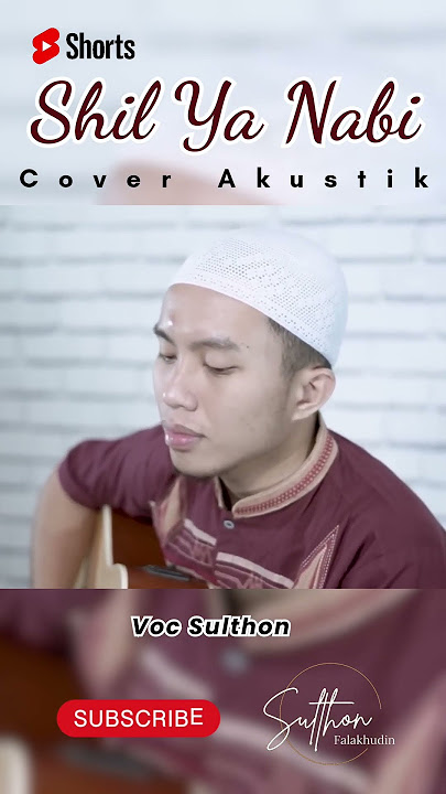 Shil Ya Nabi(Akustik) Sulthon Falakhudin #short #shorts #shilyanabi #sholawatakustik #sholawatan
