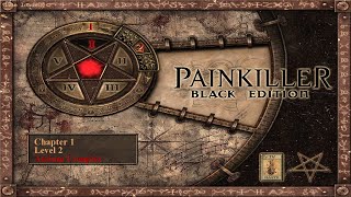Painkiller Black - Chapter 1 : Level 2 - Atrium Complex