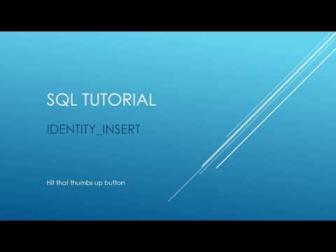 SQL Tutorial - IDENTITY INSERT