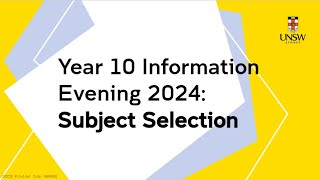 UNSW Year 10 Info Evening : Subject Selection