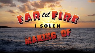 FAR TIL FIRE Making of, Seven Islands Film Service Production on Gran Canaria