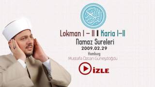 Lokman 1-11 Karia 1-11 Namaz Sureleri Mustafa Özcan Güneşdoğdu