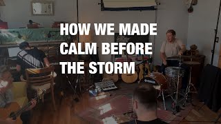 The making of Calm Before the Storm - BTS