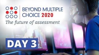 Beyond Multiple Choice 2020: Day 3 of 3