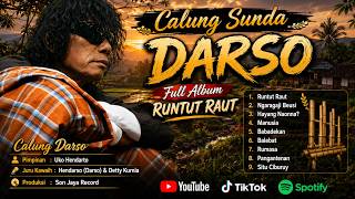 🔥CALUNG DARSO🔥LAGU CALUNG SUNDA LAWAS H.DARSO TERPOPULER FULL ALBUM RUNTUT RAUT