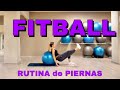 RUTINA de PIERNAS con FITBALL