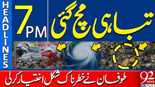 Deadly Storm Wreaks Havoc | Headlines 7PM | 92 News HD