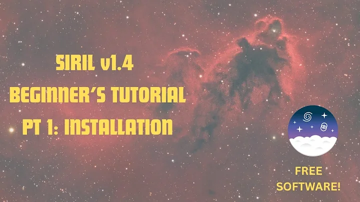 Master Siril in Minutes! Beginner’s Guide to Astrophotography Image Processing