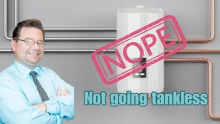 Tankless Water Heaters: What They Don't Tell You
