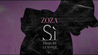 Video thumbnail of "Zoza - Si (Official Video) Prod. by Luxonee"