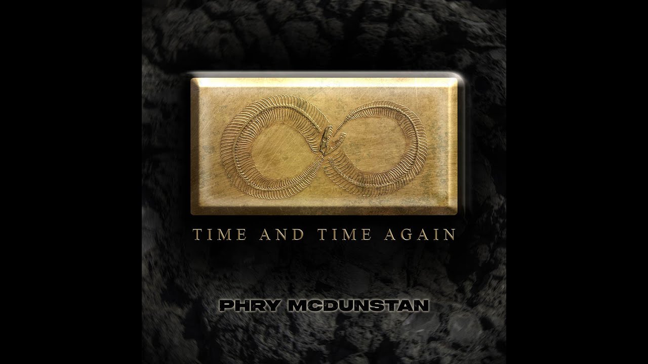 Phry McDunstan - Time And Time Again (2022) (Full Album) - YouTube