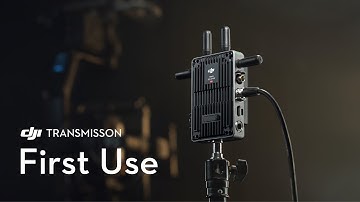 DJI Transmission｜First Use