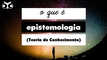 O que é a Filosofia em menos de 3 mil palavras?